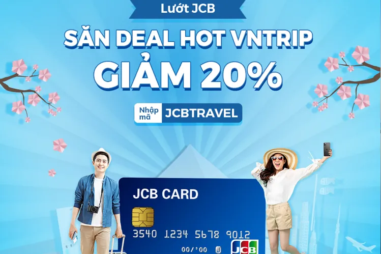 Chương trình khuyến mãi cho chủ thẻ JCB khi đi du lịch lên đến 500.000 đồng